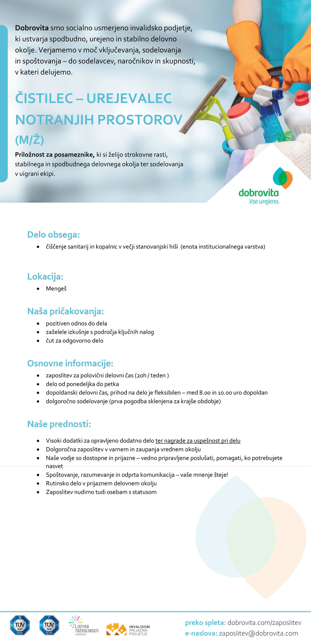 Čistilec - urejevalec notranjih prostorov (m/ž) - Mengeš (20 ur)