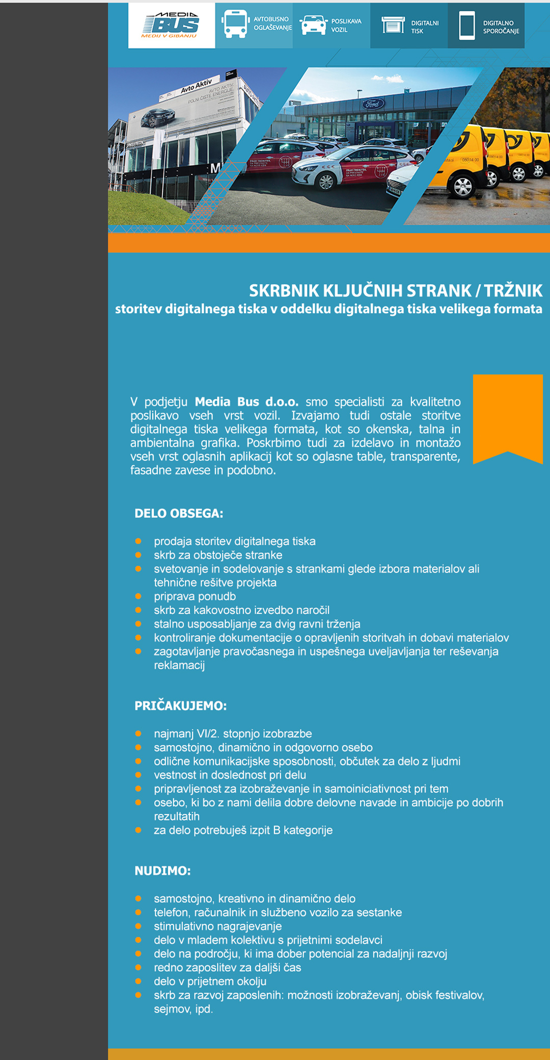 Skrbnik ključnih strank / tržnik storitev digitalnega tiska v oddelku digitalnega tiska velikega formata m/ž