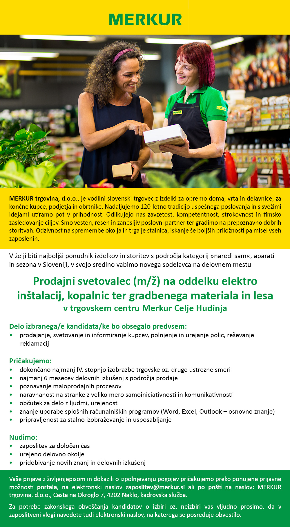 Prodajni svetovalec (m/ž) na oddelku elektro inštalacij, kopalnic ter gradbenega materiala in lesa - TC Merkur Celje Hudinja
