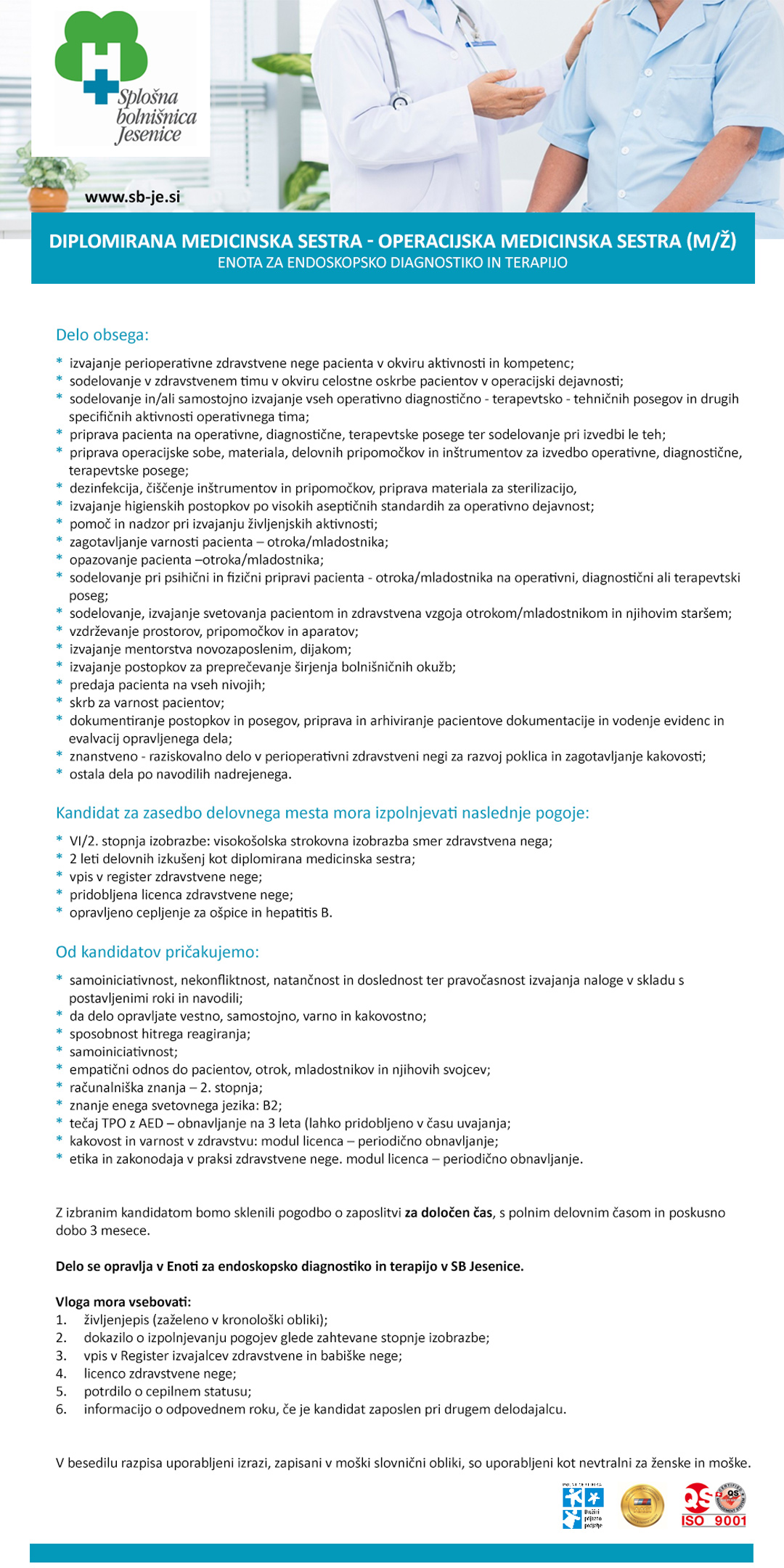 Diplomirana medicinska sestra - operacijska medicinska sestra EFG* (m/ž) - enota za endoskopsko diagnostiko in terapijo