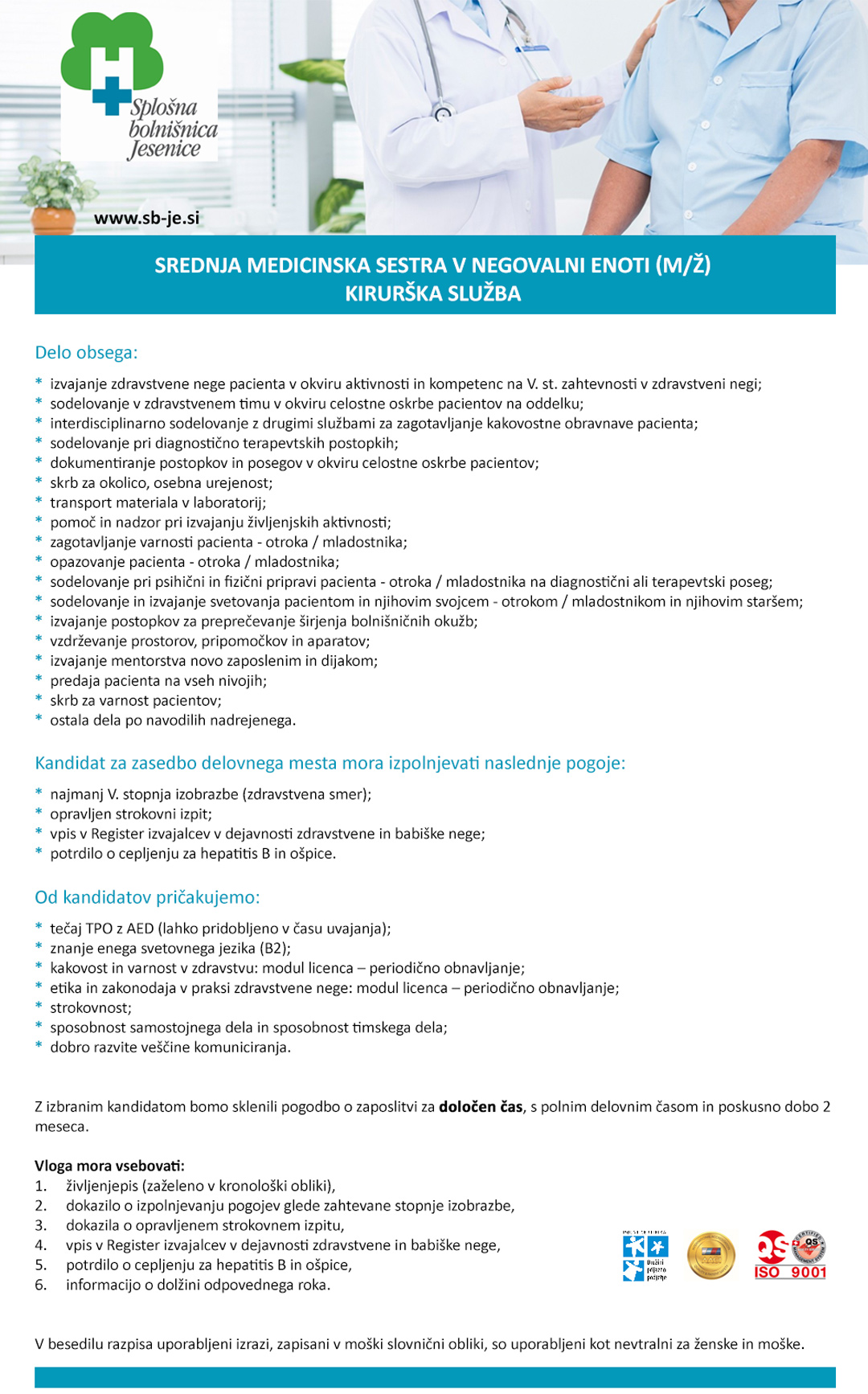 Srednja medicinska sestra v negovalni enoti (m/ž) - kirurška služba (dve prosti delovni mesti)