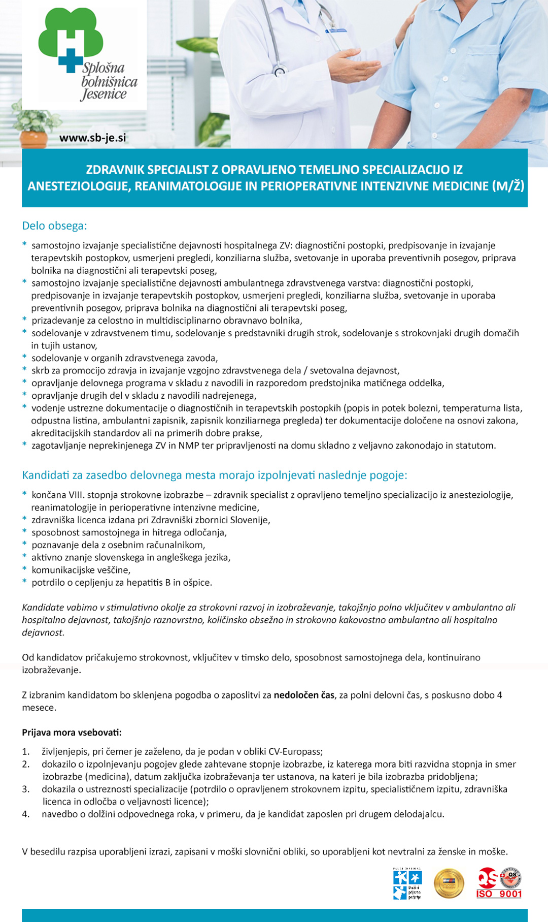 Zdravnik specialist z opravljeno temeljno specializacijo iz anesteziologije, reanimatologije in perioperativne intenzivne medicine - m/ž